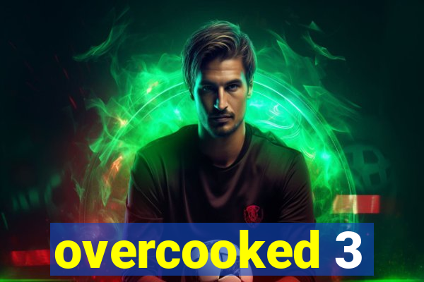 overcooked 3